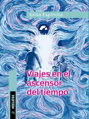 cover image of Viajes en el ascensor del tiempo